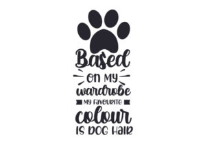 Based on My Wardrobe, My Favourite Colour is Dog Hair
